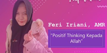 Muslimah Inspiration Srikandi SMC : Feri Iriani, AMR “Positif Thinking Terhadap Allah