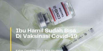 Ibu Hamil Sudah Bisa Di Vaksinasi Covid-19