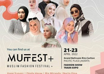 Muslim Fashion Festival MUFFEST+ 2022 Akan Hadir 21-23 April 2022
