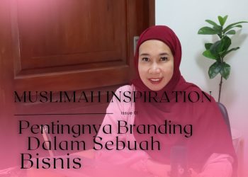 Cilya Marthalena : Pentingnya Branding Bisnis