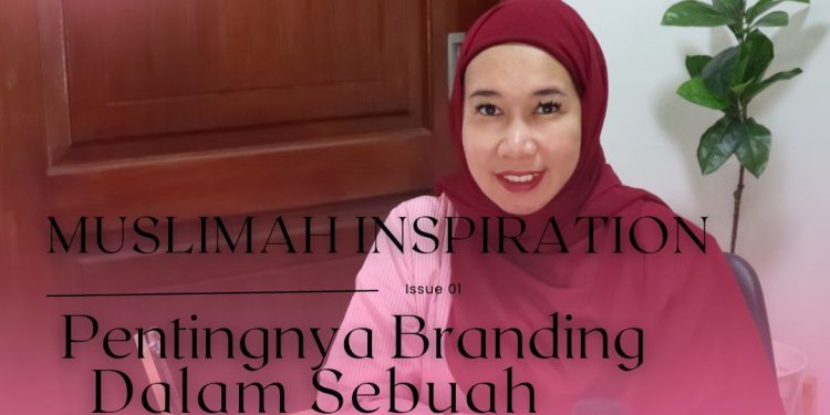 Cilya Marthalena : Pentingnya Branding Bisnis